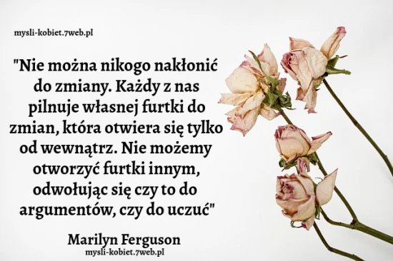 Nikogo nie można nakłonić do zmiany ...