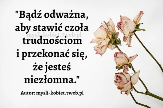 Bądź odważna